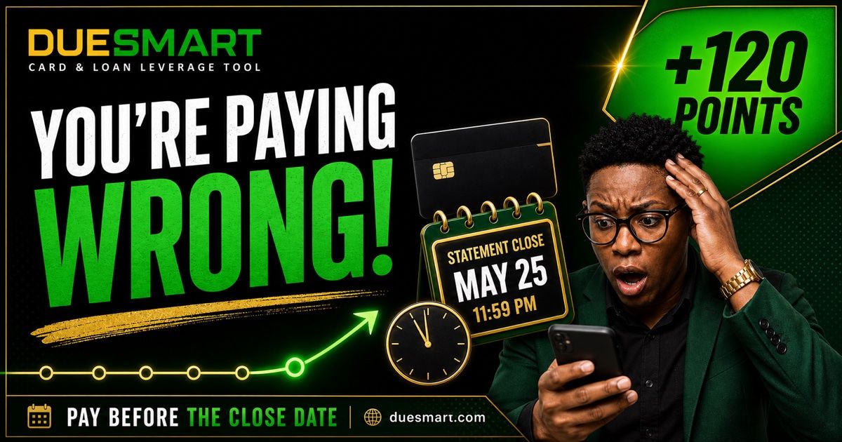 DueSmart — You're paying wrong! Pay before the close date.
